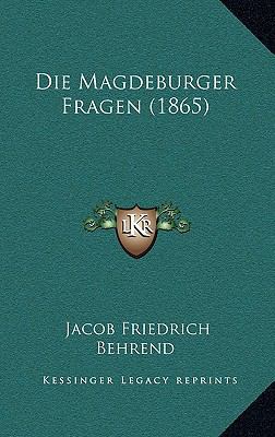 Die Magdeburger Fragen (1865) [German] 1168590833 Book Cover