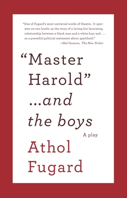 Master Harold and the Boys: A Play 0307475204 Book Cover