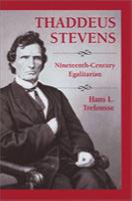 Thaddeus Stevens 0811729451 Book Cover