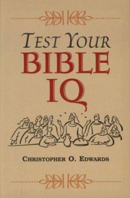 Test Your Bible IQ 0760710627 Book Cover