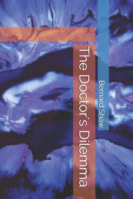 The Doctor's Dilemma B08QWBY2SR Book Cover