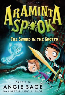 Araminta Spook: The Sword in the Grotto 1408838664 Book Cover