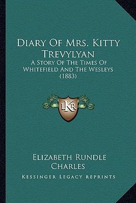 Diary Of Mrs. Kitty Trevylyan: A Story Of The T... 1164097733 Book Cover