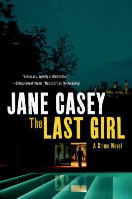 The Last Girl: A Crime Novel 1250048958 Book Cover
