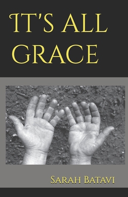 It's all grace B0H2CWLH5V Book Cover