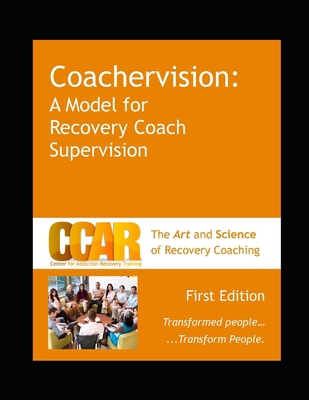 CCAR's Coachervision: A Model for Recovery Coac... B08JVLC13H Book Cover