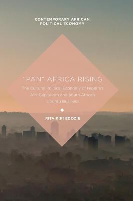 "Pan" Africa Rising: The Cultural Political Eco... 113759537X Book Cover