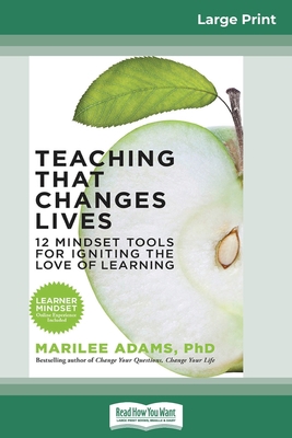 Teaching That Changes Lives: 12 Mindset Tools f... [Large Print] 0369317289 Book Cover