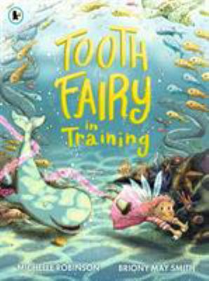 Tooth Fairy in Training            Book Cover
