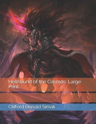 Hellhound of the Cosmos: Large Print 1677071095 Book Cover
