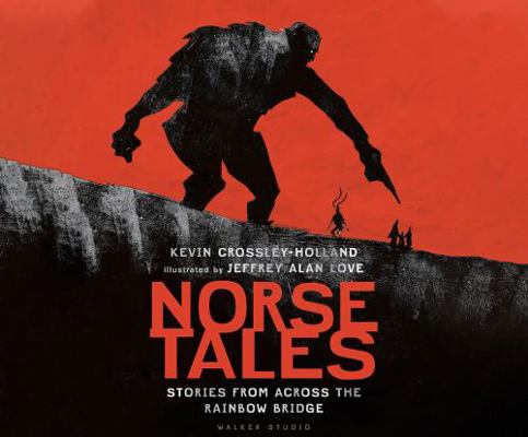 Norse Tales: Stories from Across the Rainbow Br... 1666516341 Book Cover