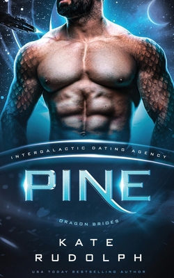 Pine: Intergalactic Dating Agency 1953748678 Book Cover