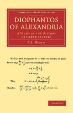 Diophantos of Alexandria: A Study in the Histor... 1108062938 Book Cover