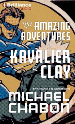 The Amazing Adventures of Kavalier & Clay 1480537209 Book Cover