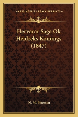 Hervarar Saga Ok Heidreks Konungs (1847) 1165468107 Book Cover