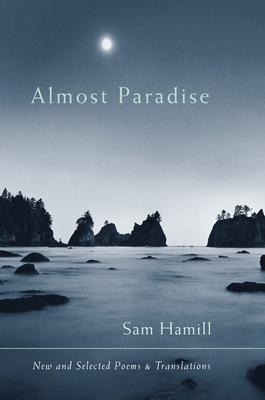 Almost Paradise: New and Selected Poems and Tra... 1590301846 Book Cover