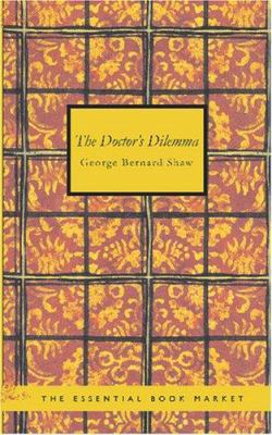 The Doctor's Dilemma 1434604713 Book Cover