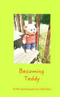 Becoming Teddy 1367278759 Book Cover