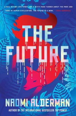 The Future: A Novel 1443471046 Book Cover