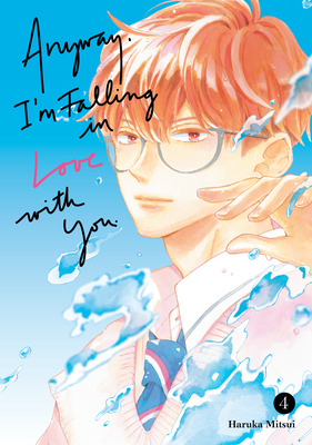 Anyway, I'm Falling in Love with You. 4 B0CPDM9NVK Book Cover
