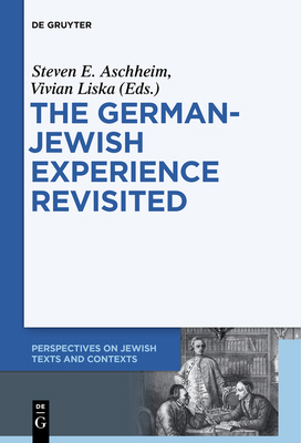 The German-Jewish Experience Revisited 3110578611 Book Cover
