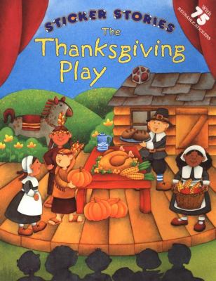 The Thanksgiving Play (Sticker Stories) 0448426986 Book Cover