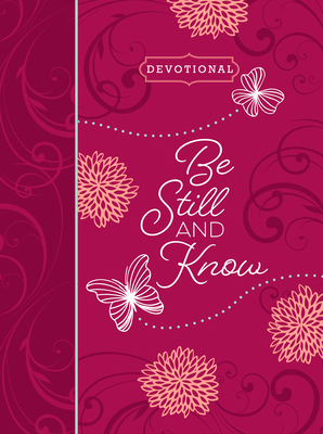 Be Still and Know Ziparound Devotional: 365 Dai... 1424559987 Book Cover