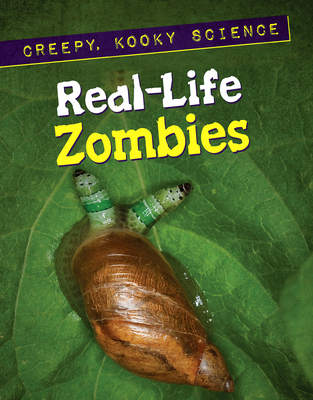 Real-Life Zombies 1978513909 Book Cover