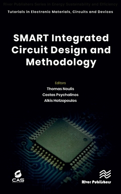 Smart Integrated Circuit Design and Methodology 8770228337 Book Cover