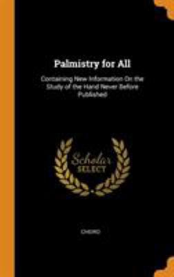 Palmistry for All: Containing New Information O... 0343891379 Book Cover