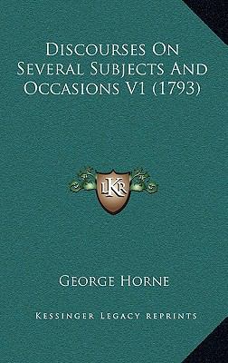 Discourses on Several Subjects and Occasions V1... 1164791206 Book Cover