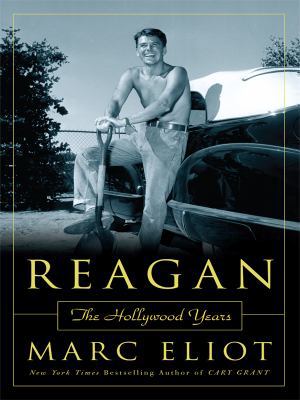 Reagan: The Hollywood Years (Thorndike Press La... [Large Print] 1410412016 Book Cover