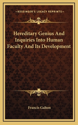 Hereditary Genius And Inquiries Into Human Facu... 1163388831 Book Cover