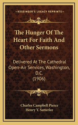 The Hunger of the Heart for Faith and Other Ser... 1165194384 Book Cover