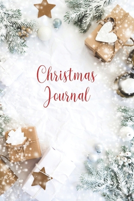 Christmas Journal: A Christmas Themed Journal N... 1706100582 Book Cover