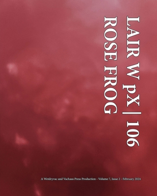 LAIR W pX 106 Rose Frog B0CVRXJBP5 Book Cover
