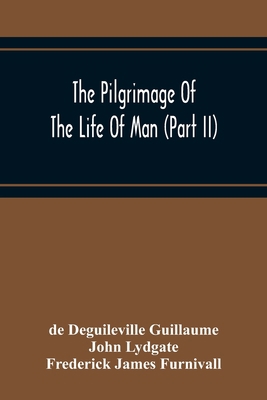 The Pilgrimage Of The Life Of Man (Part Ii) 9354217699 Book Cover