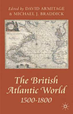 The British Atlantic World 1500-1800 0333963415 Book Cover