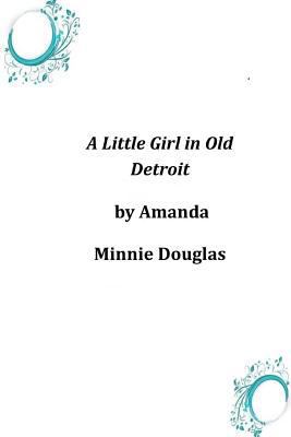 A Little Girl in Old Detroit 1497329256 Book Cover