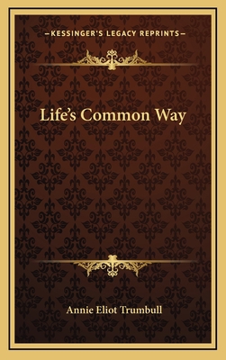 Life's Common Way 1163682977 Book Cover