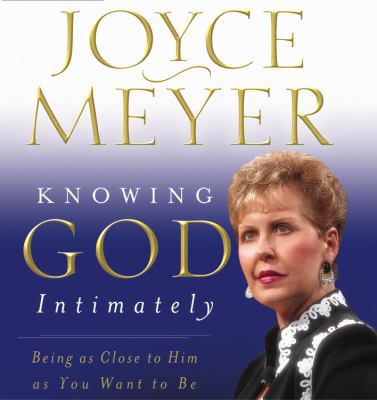 Knowing God Intimately: Being as Close to Him a... 1586217321 Book Cover