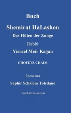 Buch Shemirat HaLashon - Das Hüten der Zunge [German] [Large Print] 1617046647 Book Cover