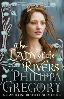The Lady of the Rivers (COUSINS' WAR) 1847374603 Book Cover