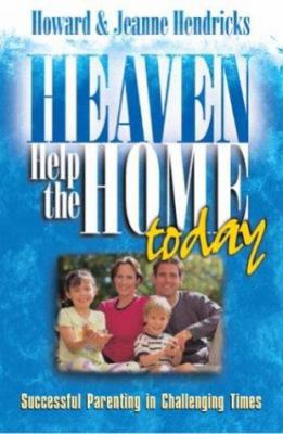 Heaven Help the Home Today 0781438101 Book Cover