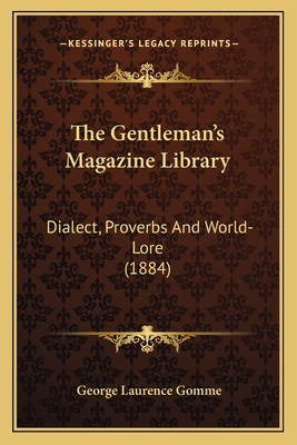 The Gentleman's Magazine Library: Dialect, Prov... 1166477592 Book Cover