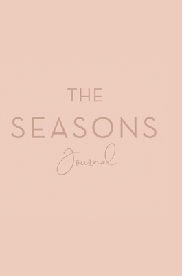 The Seasons Journal 0982380526 Book Cover