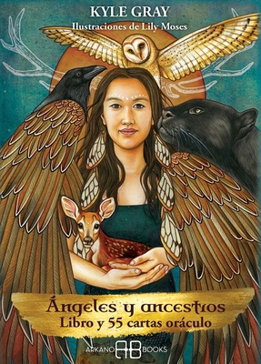 Ángeles Y Ancestros: Libro Y Cartas Oráculo [Spanish] 8417851194 Book Cover