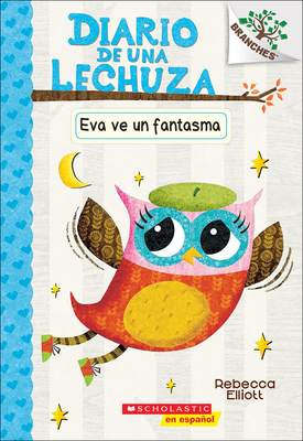 Eva Ve Un Fantasma (Eva Sees a Ghost) [Spanish] 0606406557 Book Cover