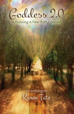 Goddess 2.0: Advancing a New Path Forward 0995511721 Book Cover