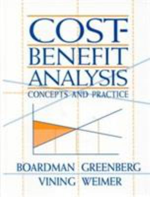Cost Benefit Analysis: Concepts and Practice 0135199689 Book Cover